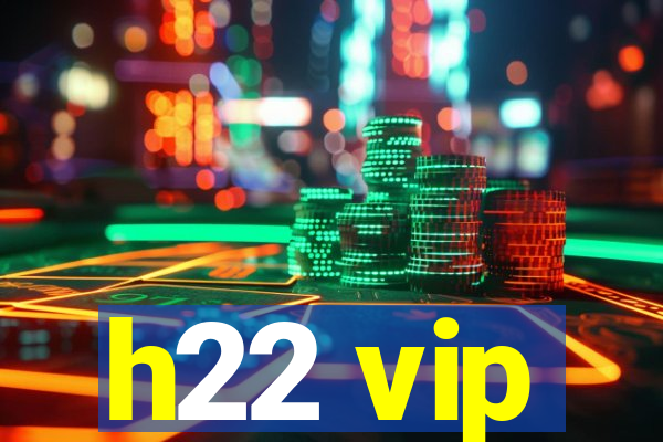 h22 vip